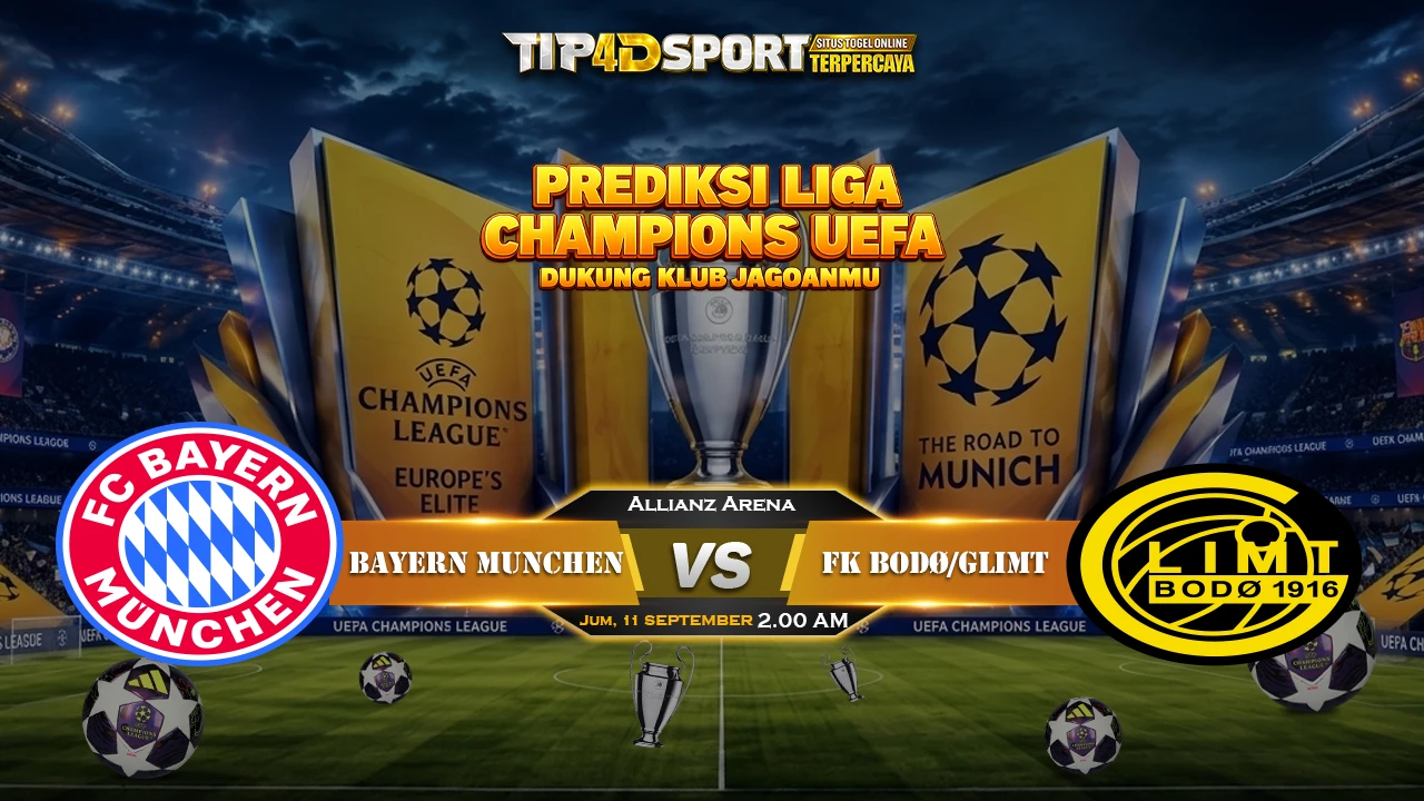 Pertandingan: Bayern vs Bodo/Glimt; Tempat: Allianz Arena; Hari, tanggal: Jumat, 11 September 2026; Jam kick-off: 02.00 WIB